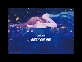 James Smith - Rely on Me (Lyric)