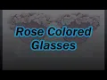 John Conlee - Rose Colored Glasses (Lyrics on screen)