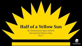 half of a yellow sun in 5 minutes context and summary 1 2 revision narrator barbara njau