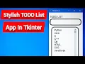 Stylish TODO List App in Tkinter Tkinter TODO List