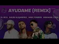 AYUDAME - CHRISTIAN PONCE, EMANUEL LARA FT. MIKE TOWERS, RAUW ALEJANDRO (MASHUP)