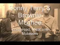 Sonny Terry & Brownie Mcghee-Cornbread, Meat and Molasses
