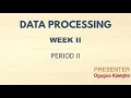 DATA PROCESSING SS 2 FIRST TERM WEEK 2 PERIOD 2