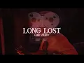Lord Huron - Long Lost (Official Lyric Video)
