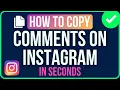 How to Copy Comments on Instagram EASILY How to Copy Instagram Comments