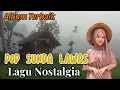 Download Lagu LAGU POP SUNDA JAMAN DULU PALING HITS COCOK UNTUK MENEMAMI NOSTALGIA