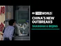 Coronavirus outbreaks in China see a return to mass testing, tightened restrictions | The World