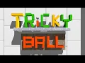 Principia Level Showcase - Tricky ball by RandomMechEngineer