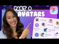 Avatar Component - Figma Variables Variants Component Properties Design System Part 9