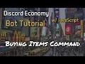 OUTDATED Discord Economy Bot Tutorial 2 0 - Buying Items Command 3