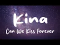 Lagu Kina - Can We Kiss Forever? (Lyrics) ft. Adriana Proenza