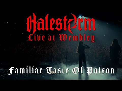 Download MP3 Halestorm - Familiar Taste of Poison (Live At Wembley)