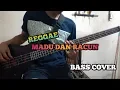 Download Lagu Bass COVER || MADU DAN RACUN - Reggae Version (bassist pemula)