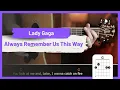 Always Remember Us This Way - Lady Gaga Como Tocar