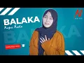Download Lagu Balaka - Nazmi Nadia [Cover]