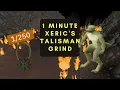 OSRS 1 Minute Xeric s Talisman Grind