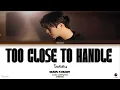 【KARAOKE】GEMINI NORAWIT - TOO CLOSE TO HANDLE (ใกล้เกิน)[Thai_Rom_Eng]Color coded lyrics
