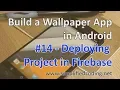 Build a Wallpaper App in Android - Deploying Project in Firebase