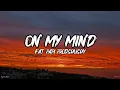 ON MY MIND – Fat Papi Prodshushy (Lyrics)