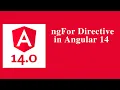 ngfor Directive in Angular 14 - Angular 14