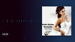 هيفاء وهبي وصلتلها ريمكس Haifa Wehbe Woseltelha Dj Ash K Remix 