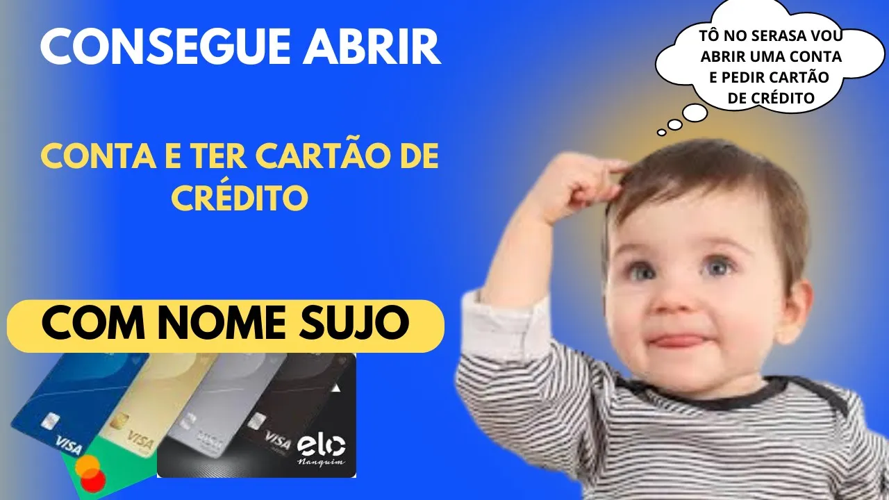NOME SUJO NO SPC/SERASA PODE ABRIR CONTA EM BANCO E TER CARTÕES DE CRÉDITO por rei dos cartões