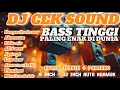 Download Lagu SATU JAM DJ CEK SOUND DESPASITO X KANE BASS TINGGI PALING ENAK DI DUNIA,6 INCH - 32 INCH AUTO NGAMUK