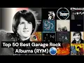 Top 50 Best Garage Rock albums of all Time (RYM) Rate your music / Essential Garage Rock Albums