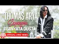 Download Lagu Thomas Arya - Sayangmu Ternyata Dusta [Official Lyric Video HD]