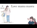 Download Lagu Song : Love mama mantu (សុីងខ្មែរ)🥀💖🥺
