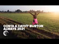 Lagu Costa \u0026 Cathy Burton - Always 2021