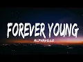 Download Lagu Alphaville - Forever Young (Lyrics) [1HOUR]