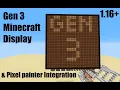 Generation 3 16x16 Display Working Screen in Minecraft 1 16