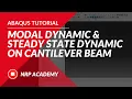 ABAQUS tutorial EP009 How to learn basic of modal dynamic and steady state dynamic