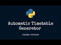 Automatic Timetable Generator Using Python