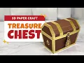 Make a 3D Paper Treasure Chest Pirate Treasure Favor Box SVG Project