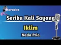Download Lagu Seribu Kali Sayang - Iklim (Karaoke Version) Nada Pria