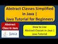 Abstract Classes Simplified in Java Java Tutorial for Beginners Abstract class Java Tutorial