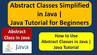 Abstract Classes Simplified in Java Java Tutorial for Beginners Abstract class Java Tutorial