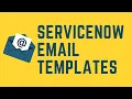 What are Email Templates in ServiceNow How Email templates are created in ServiceNow