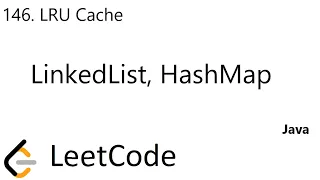 LeetCode 146 LRU Cache LinkedList HashMap Java