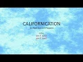 Download Lagu Californication by Red Hot Chili Peppers - Easy chords and lyrics