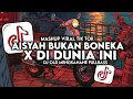 DJ AISYAH BUKAN BONEKA X DIDUNIA INI TERBARU VIRAL TIK TOK 2024