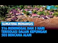 Lagu Sumatera Menangis: 316  Meninggal dan 5 Hari Terisolasi Dalam Kepungan 503 Bencana Alam