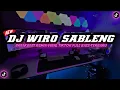 Download Lagu DJ BREAKBEAT WIRO SABLENG  REMIX  VIRAL TIK TOK FULL BASS TERBARU YANG KALIAN CARI!