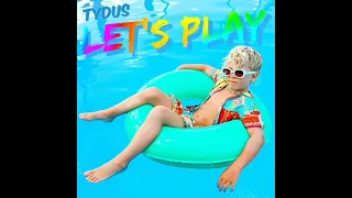 Tydus Let s Play