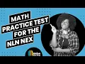 Math Practice Test for the NLN NEX Nursing Entrance Exam Prep