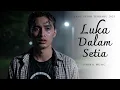Download Lagu LUKA DALAM SETIA - Lagu Sedih Menyayat Hati / Lagu Pop Minang / Slow Melayu Terbaru 2025🎶