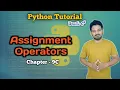 Assignment Operators Chapter 9 C Python Full Tutorial Learn Python in 2025