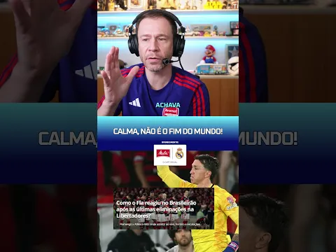 A ELIMINAÇÃO DO FLAMENGO NÃO APAGA TUDO!